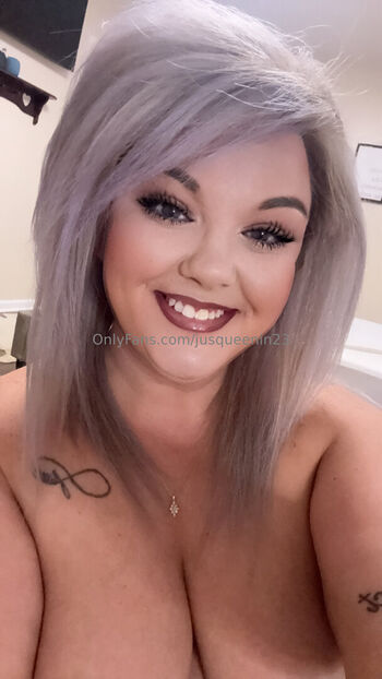 Jusqueenin23