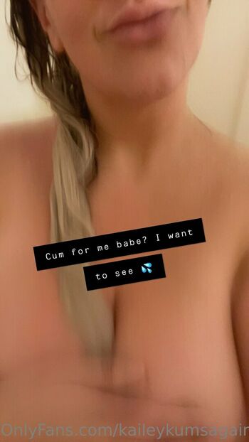 kaileykumsagain