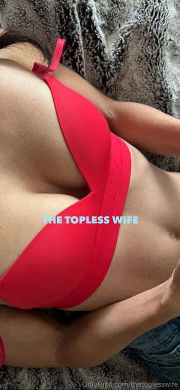 thetoplesswife